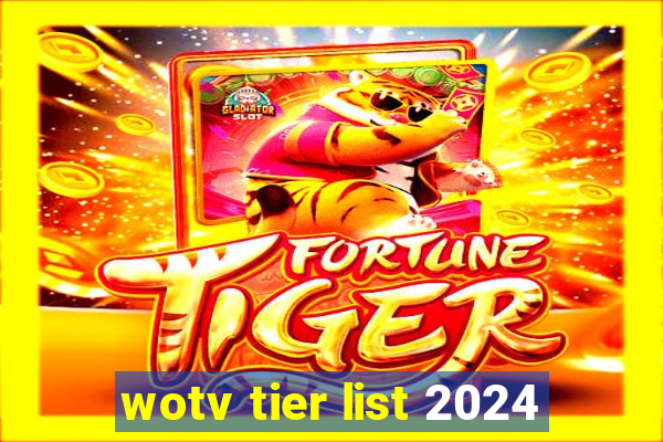 wotv tier list 2024